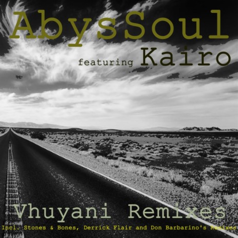 Vhuyani (Stones & Bones Remix) ft. Kairo