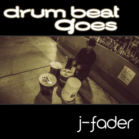Drum Beats Go (Original Mix)