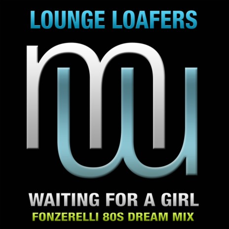Waiting For A Girl (Fonzerelli 80S Dream Radio Edit)