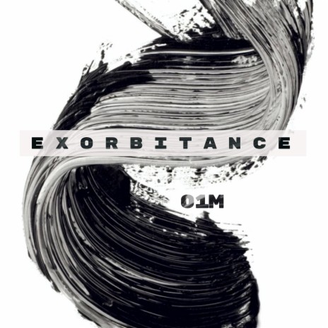 Exorbitance | Boomplay Music