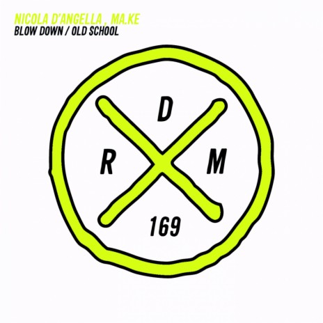 Blow Down (Original Mix) ft. Ma.Ke | Boomplay Music