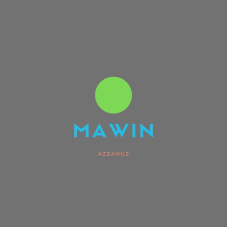 Mawin | Boomplay Music