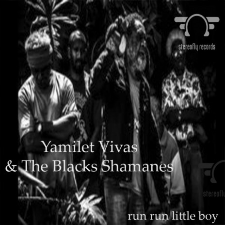 Run Run Little Boy (Original Mix) ft. The Blacks Shamanes | Boomplay Music