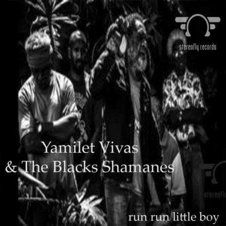 Run Run Little Boy (Original Mix) ft. The Blacks Shamanes