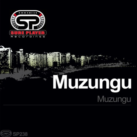 Muzungu (Original Mix) | Boomplay Music