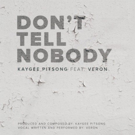 Don't Tell Nobody (Original Mix) ft. Veron