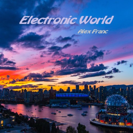 Electronic World | Boomplay Music