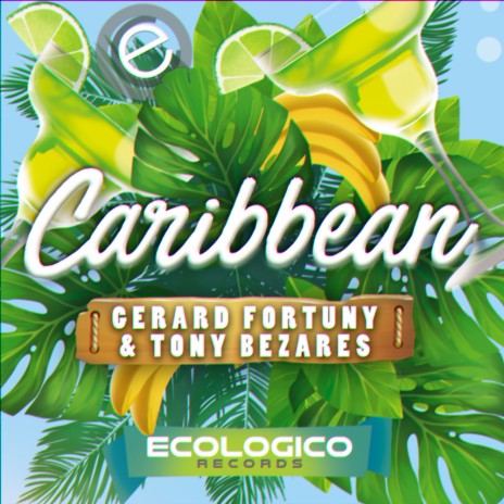 Caribbean (Original Mix) ft. Tony Bezares