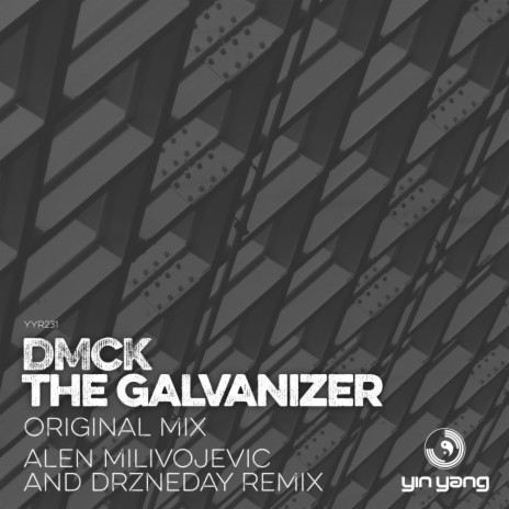 The Galvanizer (Alen Milivojevic & Drzneday Remix) | Boomplay Music