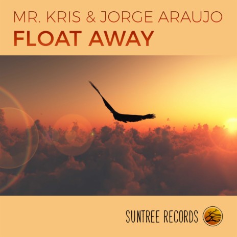 Float Away (Original Mix) ft. Jorge Araujo