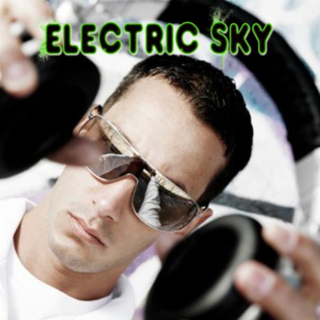 Electric Sky (Original Mix) | Boomplay Music