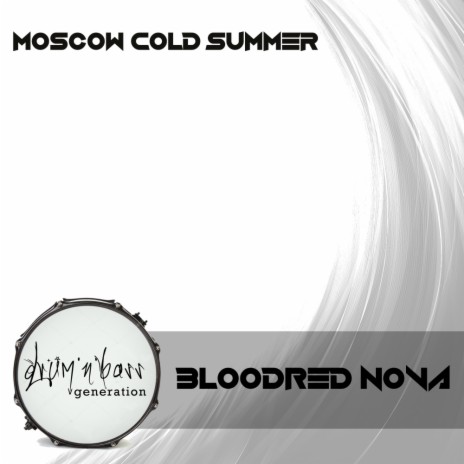 Moscow Cold Summer (Original Mix)