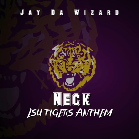 Neck (Lsu Tigers Anthem) | Boomplay Music