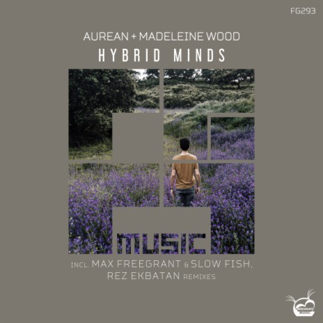 Hybrid Minds (Max Freegrant & Slow Fish Remix) ft. Madeleine Wood | Boomplay Music