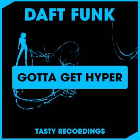 Gotta Get Hyper (Radio Mix) | Boomplay Music