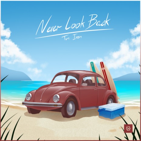 Never Look Back (Original Mix)