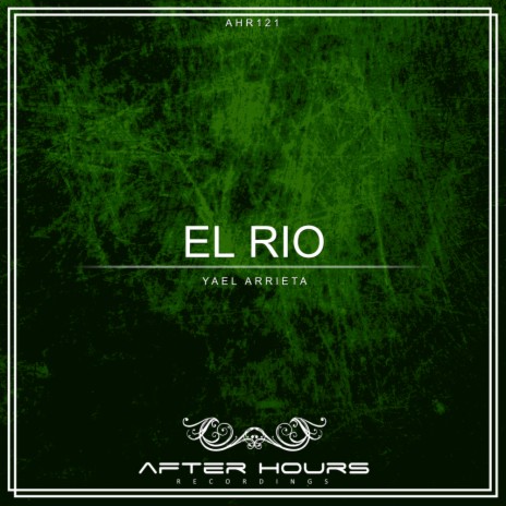 El Rio (Original Mix) | Boomplay Music
