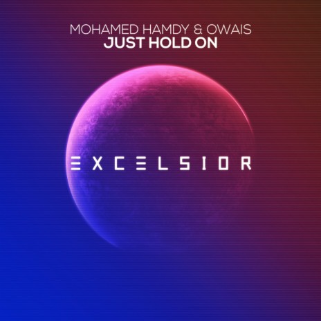 Just Hold On (Extended Mix) ft. Owais | Boomplay Music