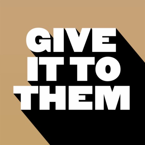 Give It To Them (Original Mix) ft. Simon Mattson & Lazarusman