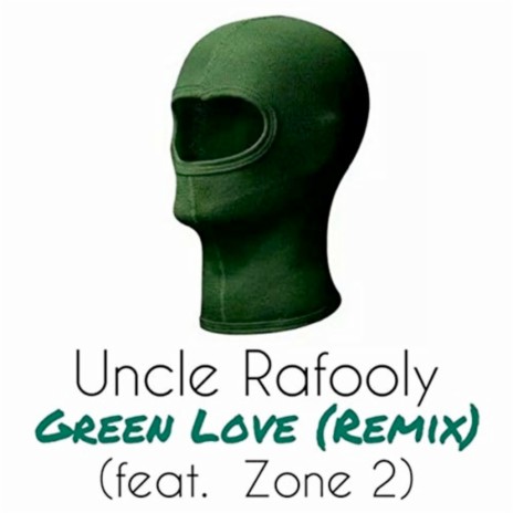 Green Love (Remix) ft. Zone 2 | Boomplay Music