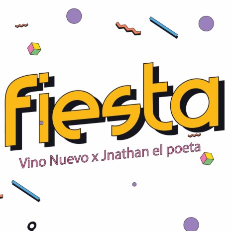 Fiesta ft. JNATHAN EL POETA