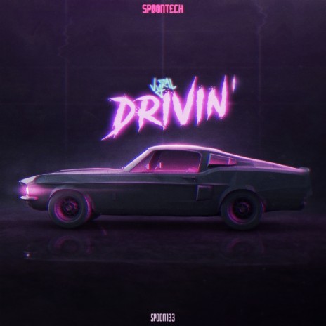 Drivin' (Original Mix)