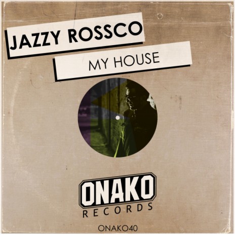 My House (Original Mix) | Boomplay Music