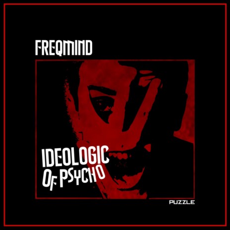 Ideologic Of Psycho (Original Mix) | Boomplay Music