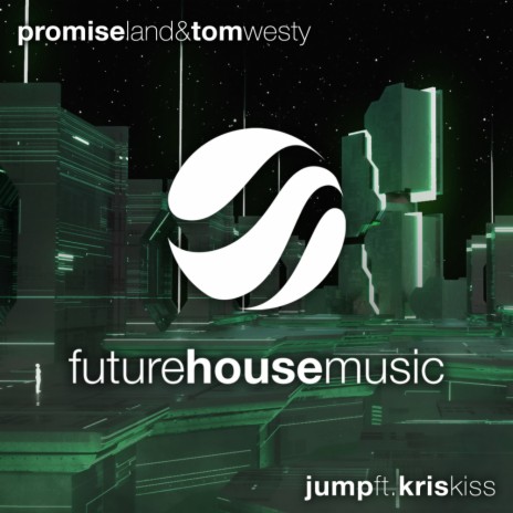 Jump (Original Mix) ft. Tom Westy & Kris Kiss | Boomplay Music