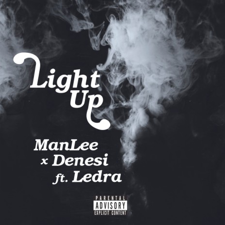 Light Up ft. Man Lee & Ledra | Boomplay Music