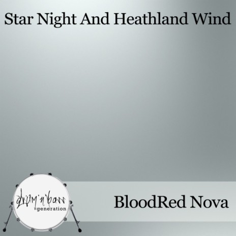 Star Night & Heathland Wind (Original Mix)