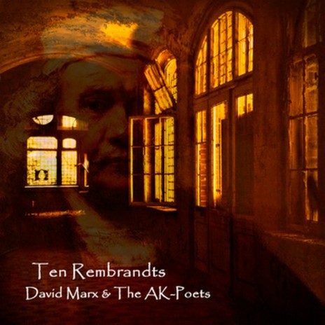 Ten Rembrandts ft. The AK-Poets