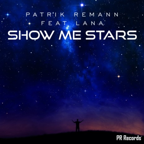 Show Me Stars (Original Mix) ft. Lana | Boomplay Music