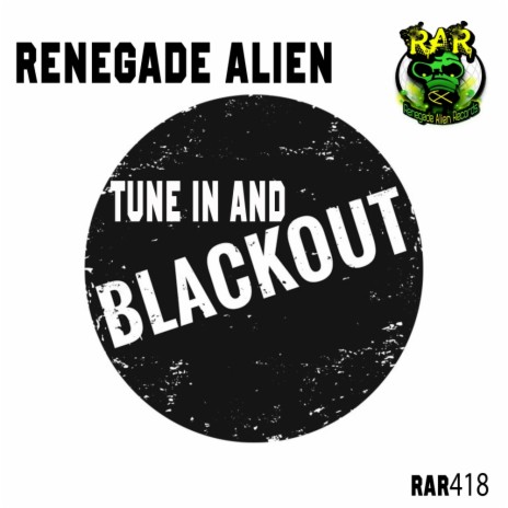 Tune In & Blackout (Original Mix)