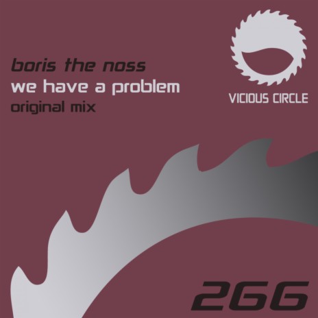 We Have A Problem (Original Mix)