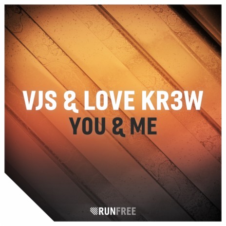 You & Me ft. Love Kr3w | Boomplay Music