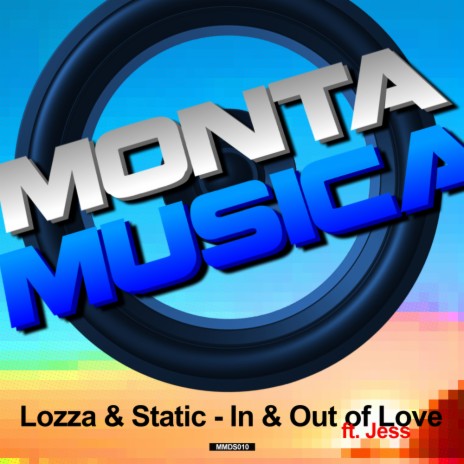 In & Out Of Love (Original Mix) ft. Lozza | Boomplay Music