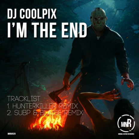 I'm The End (Hunterkiller Remix)