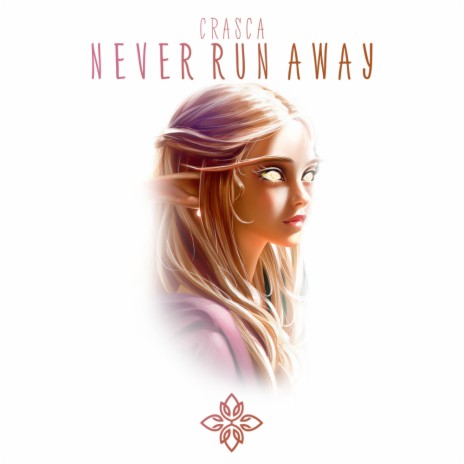 Never Run Away (Radio Edit) | Boomplay Music