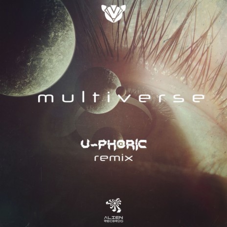 Multiverse (U-phoric Remix) ft. U-phoric | Boomplay Music