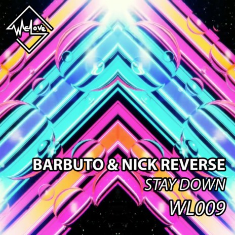 Stay Down (Original Mix) ft. Nick Reverse | Boomplay Music