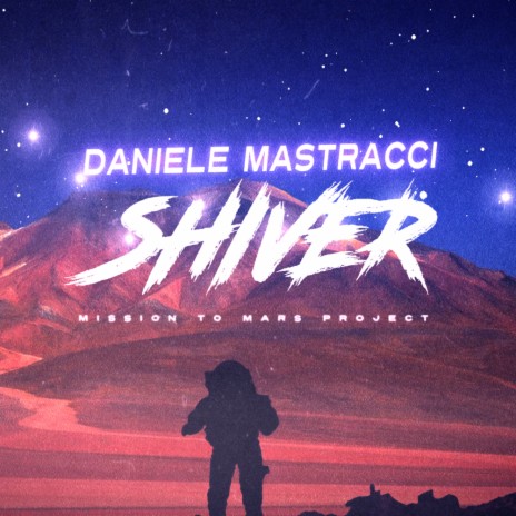 Shiver (Mission To Mars Instrumental Version) | Boomplay Music