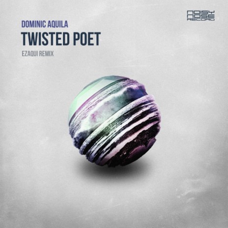 Twisted Poet (Ezaqui Remix)
