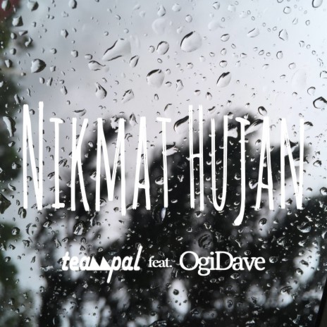 Nikmat Hujan ft. Ogi Dave
