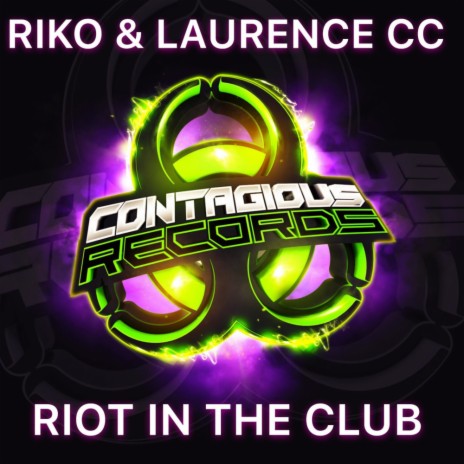 Riot In The Club (Original Mix) ft. Laurence CC