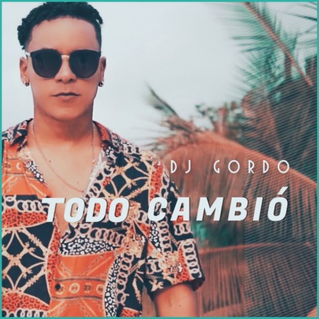 Todo Cambió | Boomplay Music