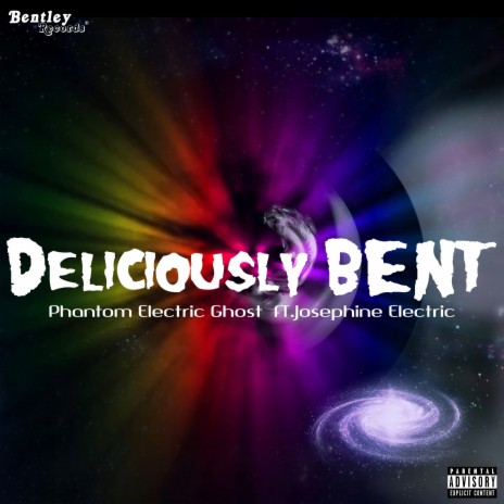 Deliciously Bent ft. Josephine Electric | Boomplay Music