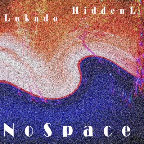No Space (Original Mix) ft. HiddenL