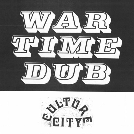 War Time Dub, Culture City ft. Lil Ugly Mane | Boomplay Music