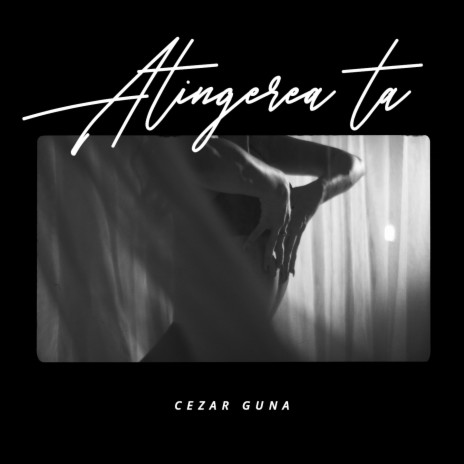 Atingerea Ta | Boomplay Music